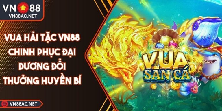 Vua Hải Tặc VN88