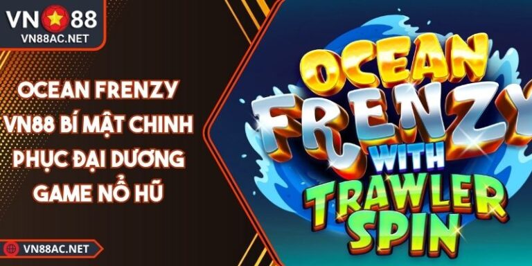 Ocean Frenzy VN88